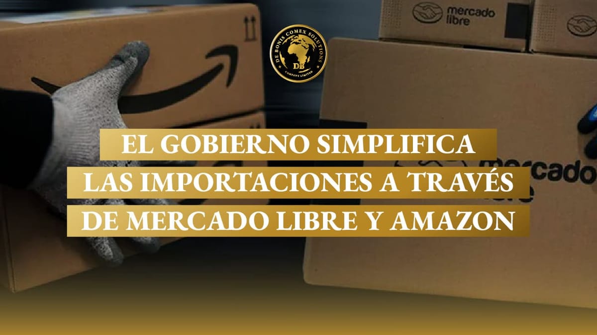 Importaciones a través de Mercado Libre y Amazon